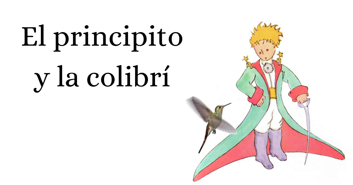 El principito y la colibrí