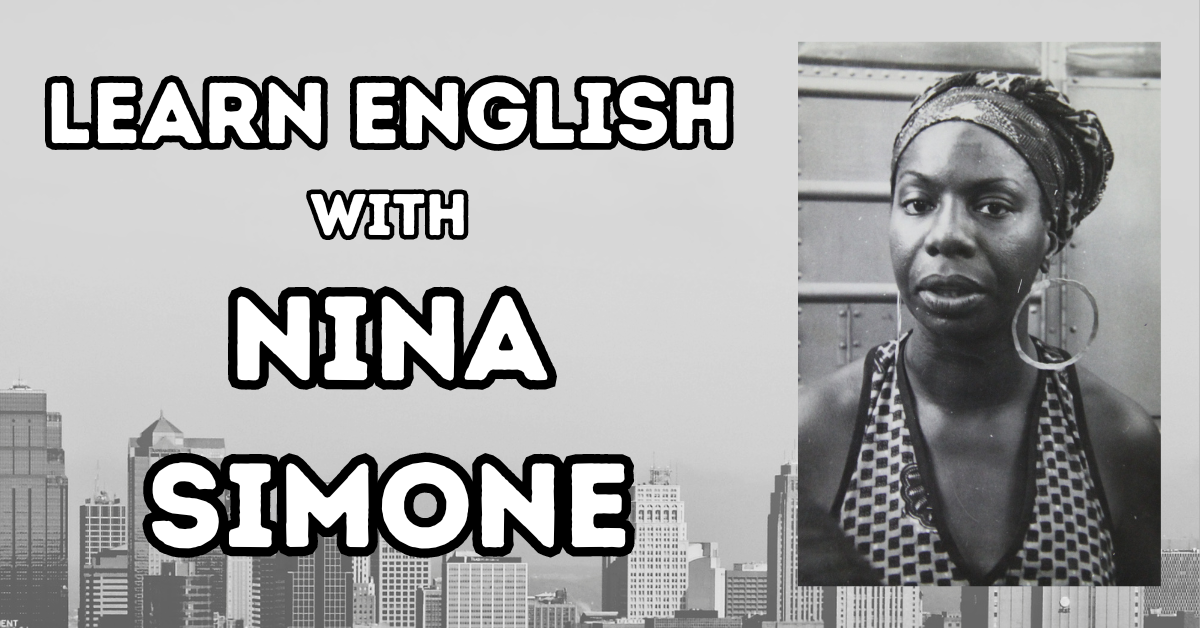 Learn English with Nina Simone