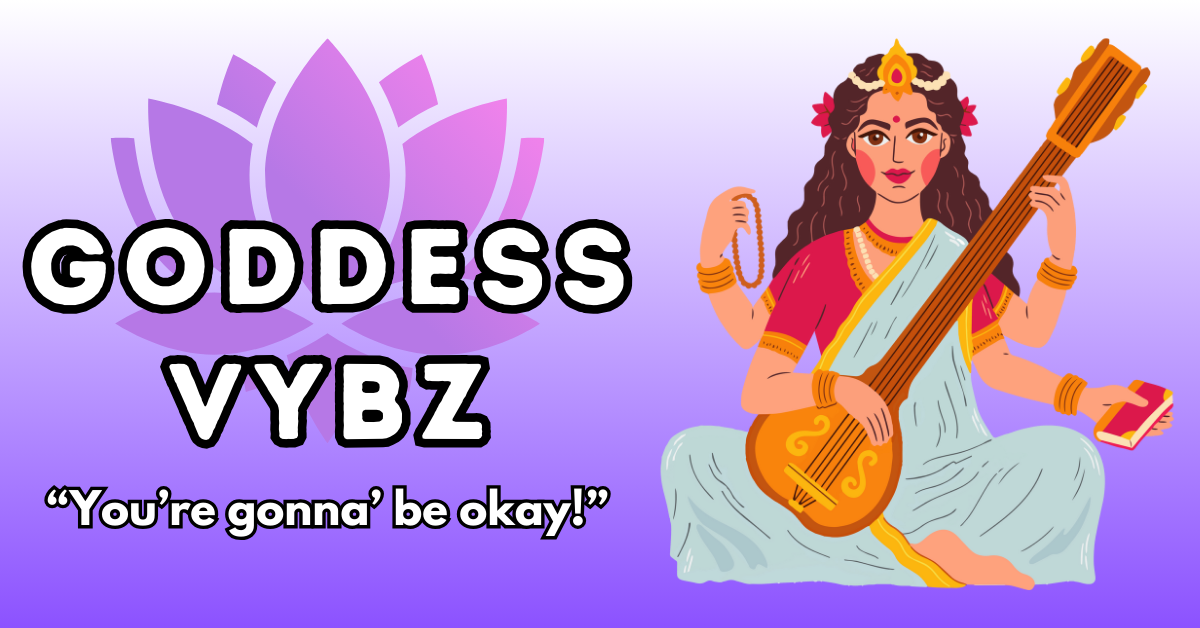 Goddess Vybz