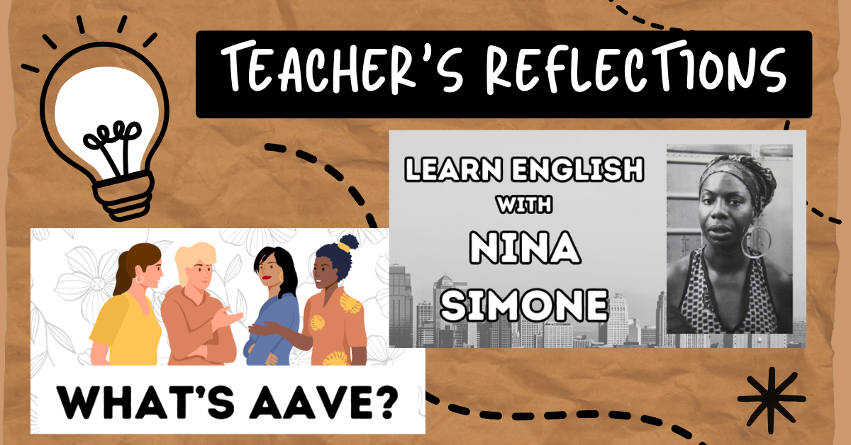 Teacher’s Reflections: Nina Simone and AAVE
