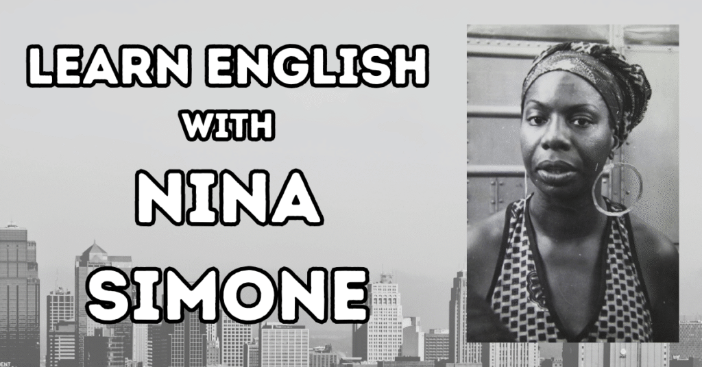 Learn English with Nina Simone